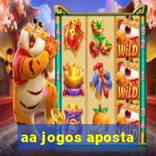 aa jogos aposta